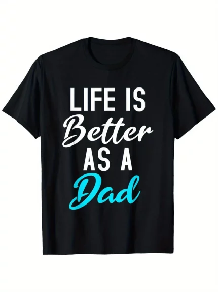 Life is Better as a Dad Men'S 100% Cotton T-Shirt - Black Short Sleeve, Casual Crew Neck